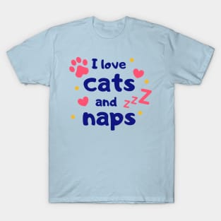 I Love Cates & Naps Tee T-Shirt